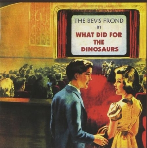 Bevis Frond - What Did For The Dinosaurs in the group VINYL / Upcoming releases at Bengans Skivbutik AB (3952676)