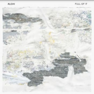 Alchi - Full Of It in the group VINYL / Upcoming releases / Rock at Bengans Skivbutik AB (3956579)