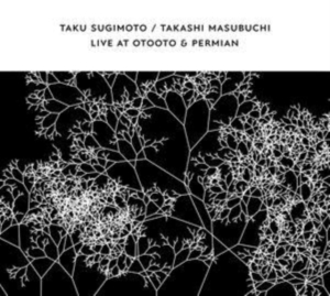 Sugimoto Taku & Masubuchi Takashi - Live At Otooto & Permian in the group CD / Pop-Rock at Bengans Skivbutik AB (3957238)
