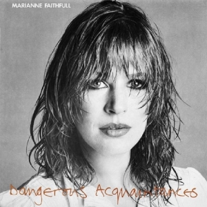 Marianne Faithfull - Dangerous Acquaintances in the group CD / Pop-Rock,Övrigt at Bengans Skivbutik AB (3957280)
