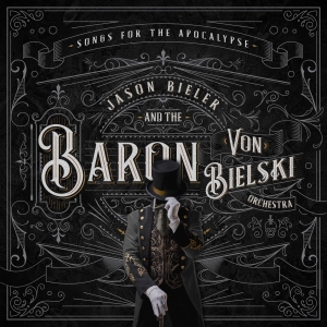 Jason Bieler And The Baron Von Biel - Songs For The Apocalypse in the group VINYL / Hårdrock at Bengans Skivbutik AB (3961415)