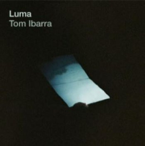 Ibarra Tom - Luma in the group CD / Jazz/Blues at Bengans Skivbutik AB (3961967)