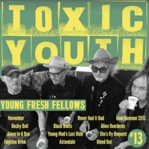 Young Fresh Fellows - Toxic Youth in the group CD / Rock at Bengans Skivbutik AB (3961971)