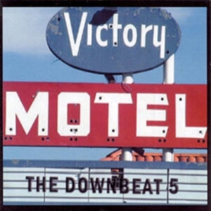 Downbeat 5 - Victory Motel in the group CD / Pop-Rock at Bengans Skivbutik AB (3962201)