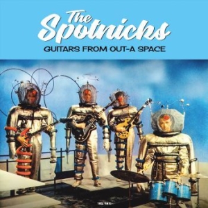 Spotnicks - Guitars From Out-A Space in the group VINYL / Pop-Rock at Bengans Skivbutik AB (3962342)