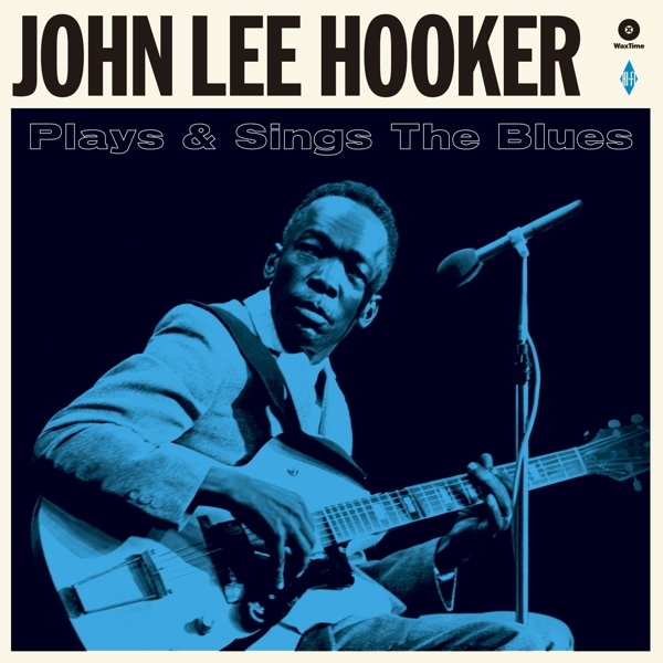 John Lee Hooker - Plays And Sings The Blues in the group VINYL / Bestsellers at Bengans Skivbutik AB (3963501)