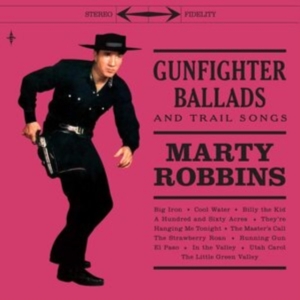 Marty Robbins - Gunfighter Ballads And Trail Songs in the group VINYL / Country at Bengans Skivbutik AB (3963507)
