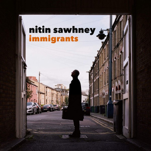 Sawhney Nitin - Immigrants in the group CD / Elektroniskt,World Music at Bengans Skivbutik AB (3963524)