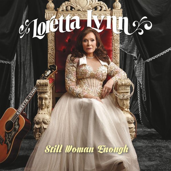Loretta Lynn - Still Woman Enough in the group CD / Country at Bengans Skivbutik AB (3963526)
