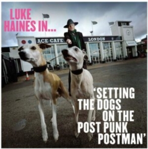Haines Luke - Luke Haines In...Setting The Dogs O in the group CD / Pop-Rock at Bengans Skivbutik AB (3963748)