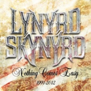 Lynyrd Skynyrd - Nothing Comes Easy 1991-2012 in the group CD / Pop-Rock at Bengans Skivbutik AB (3963764)