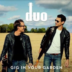 Duo - Gig In Your Garden in the group CD / Rock at Bengans Skivbutik AB (3963768)