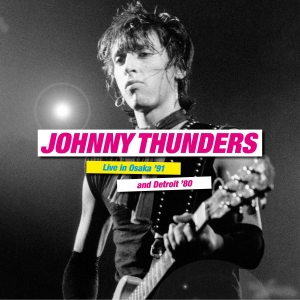 Thunders Johnny - Live In Osaka '91 & Detroit '80 8 ( in the group VINYL / Pop-Rock at Bengans Skivbutik AB (3964249)
