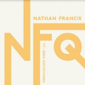 Francis Nathan - Nfq Ft. Eero Koivistoinen in the group VINYL / Upcoming releases / Jazz/Blues at Bengans Skivbutik AB (3964509)