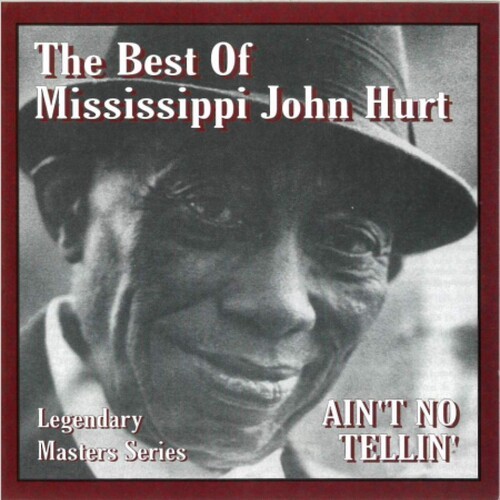 Mississippi John Hurt - Ain't No Tellin' in the group CD / Jazz/Blues at Bengans Skivbutik AB (3964574)