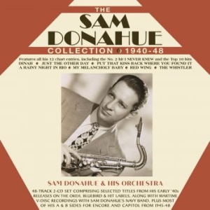 Donahue Sam - Sam Donahue Collection 1940-48 in the group CD / Upcoming releases / Jazz/Blues at Bengans Skivbutik AB (3964597)