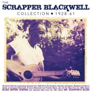 Blackwell Scrapper - Scrapper Blackwell Collection 1928- in the group CD / Upcoming releases / Jazz/Blues at Bengans Skivbutik AB (3964598)