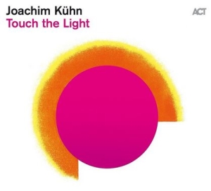 Kühn Joachim - Touch The Light in the group CD / Jazz at Bengans Skivbutik AB (3964663)