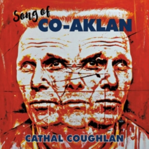 Coughlan Cathal - Song Of Co-Aklan in the group VINYL / Pop-Rock at Bengans Skivbutik AB (3965386)