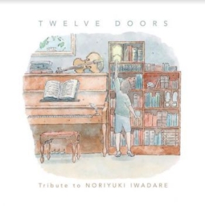 Iwadare Noriyuki - Twelve Doors - Tribute To Noriyuki in the group VINYL / Film/Musikal at Bengans Skivbutik AB (3965466)