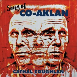 Coughlan Cathal - Song Of Co-Aklan in the group CD / Rock at Bengans Skivbutik AB (3965488)