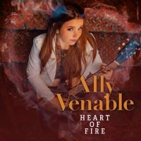 Venable Ally - Heart Of Fire in the group CD / CD Blues-Country at Bengans Skivbutik AB (3965523)