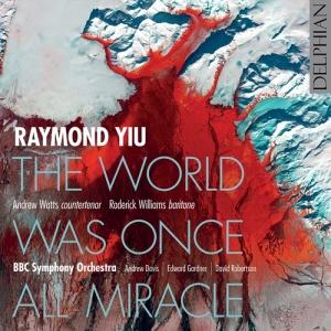 Yiu Raymond - The World Was Once All Miracle in the group Externt_Lager /  at Bengans Skivbutik AB (3965571)