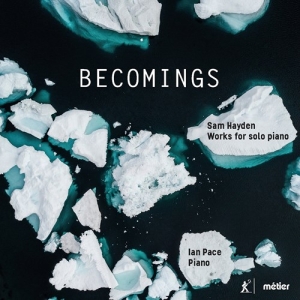 Hayden Sam - Becomings - Works For Solo Piano in the group Externt_Lager /  at Bengans Skivbutik AB (3965585)