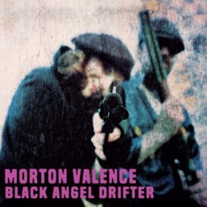 Morten Valence - Black Angel Drifter in the group VINYL / Hårdrock,Pop-Rock at Bengans Skivbutik AB (3967773)