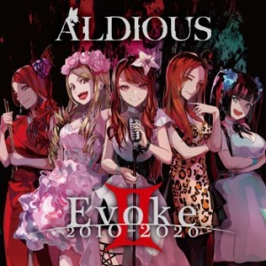 Aldious - Evoke Ii: 2010-2020 in the group CD / Upcoming releases / Rock at Bengans Skivbutik AB (3968321)