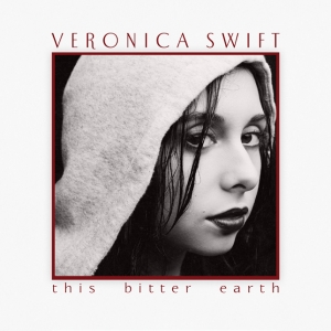 Swift Veronica - This Bitter Earth in the group OTHER / Övrigt / at Bengans Skivbutik AB (3968337)