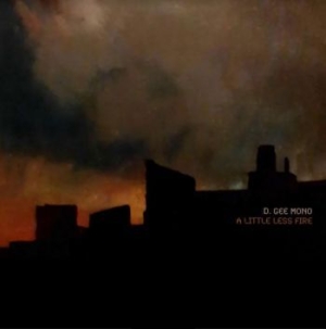 D. Gee Mono - A Little Less Fire in the group VINYL / Rock at Bengans Skivbutik AB (3968974)