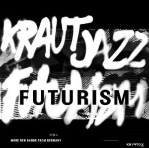 Blandade Artister - Kraut Jazz Futurism Vol 2 in the group VINYL / Jazz/Blues at Bengans Skivbutik AB (3969813)