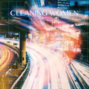 Cleaning Women - Intersubjectivity in the group VINYL / Pop-Rock at Bengans Skivbutik AB (3969857)