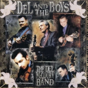 Del Mccoury Band The - Del And The Boys in the group OTHER / Övrigt /  at Bengans Skivbutik AB (3969909)