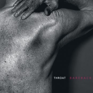 Throat - Bareback in the group CD / Rock at Bengans Skivbutik AB (3969949)