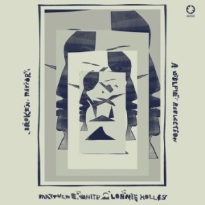 Matthew E. White & Lonnie Holley - Broken Mirror: A Selfie Reflection in the group VINYL / Pop-Rock at Bengans Skivbutik AB (3970266)