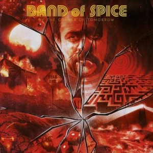 Band Of Spice - By The Coroner Of Tomorrow in the group CD / Hårdrock at Bengans Skivbutik AB (3970975)