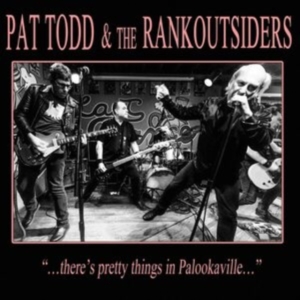 Todd Pat & The Rankoutsiders - There's Pretty Things In Palookavil in the group VINYL / Pop-Rock at Bengans Skivbutik AB (3971711)