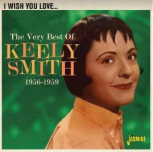 Smith Keely - I Wish You Love Me - Very Best Of in the group CD / Pop at Bengans Skivbutik AB (3971755)