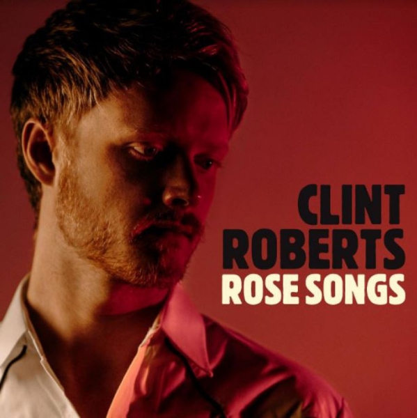 Roberts Clint - Rose Songs in the group CD / Country at Bengans Skivbutik AB (3971780)