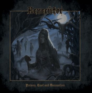 Hexecutor - Poison, Lust And Damnation (Vinyl) in the group VINYL / Hårdrock at Bengans Skivbutik AB (3971817)