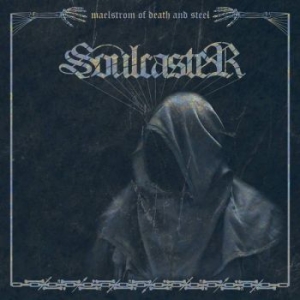Soulcaster - Maelstrom Of Death And Steel in the group CD / Hårdrock at Bengans Skivbutik AB (3971837)