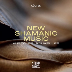 Musiques Nouvelles - Soundfulness, Vol. 2 - New Shamanic in the group Externt_Lager /  at Bengans Skivbutik AB (3971869)