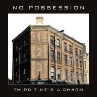 No Possession - Third Times A Charm in the group CD / Hårdrock,Svensk Folkmusik at Bengans Skivbutik AB (3972678)