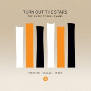 Pinheiro - Turn Out The Stars - The Music Of Bill Evans in the group CD / Jazz at Bengans Skivbutik AB (3974613)