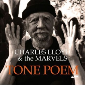 Charles Lloyd & The Marvels - Tone Poem in the group CD / Jazz at Bengans Skivbutik AB (3975199)