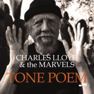 Charles Lloyd & The Marvels - Tone Poem in the group CD / Jazz at Bengans Skivbutik AB (3975199)