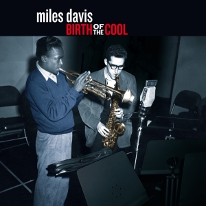 Miles Davis - Birth Of The Cool in the group CD / Jazz at Bengans Skivbutik AB (3975247)
