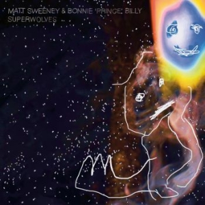 Bonnie 'prince' Billy / Sweeney Ma - Superwolves in the group Minishops / Bonnie Prince Billy at Bengans Skivbutik AB (3976118)